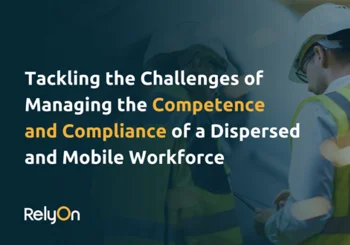 Tackling the challenges of managing the competence and compliance